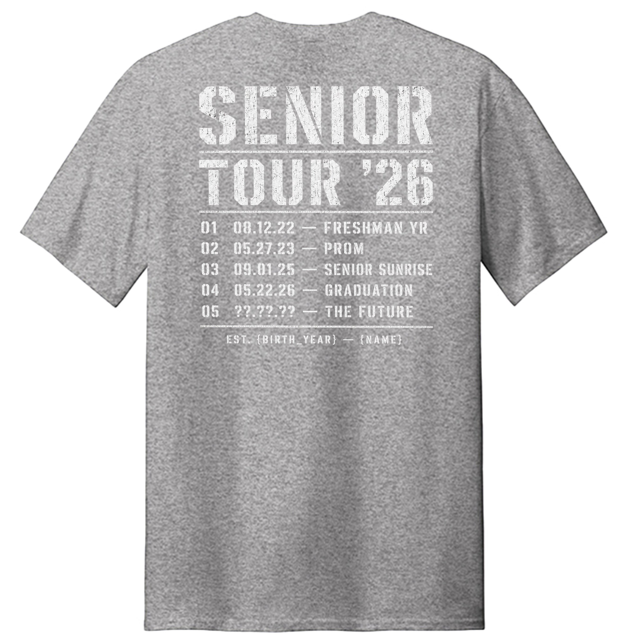 Stylio grey cotton t-shirt with "SENIOR TOUR '26" graphic and list of events including Freshman Yr, Prom, Senior Sunrise, Graduation, and The Future.