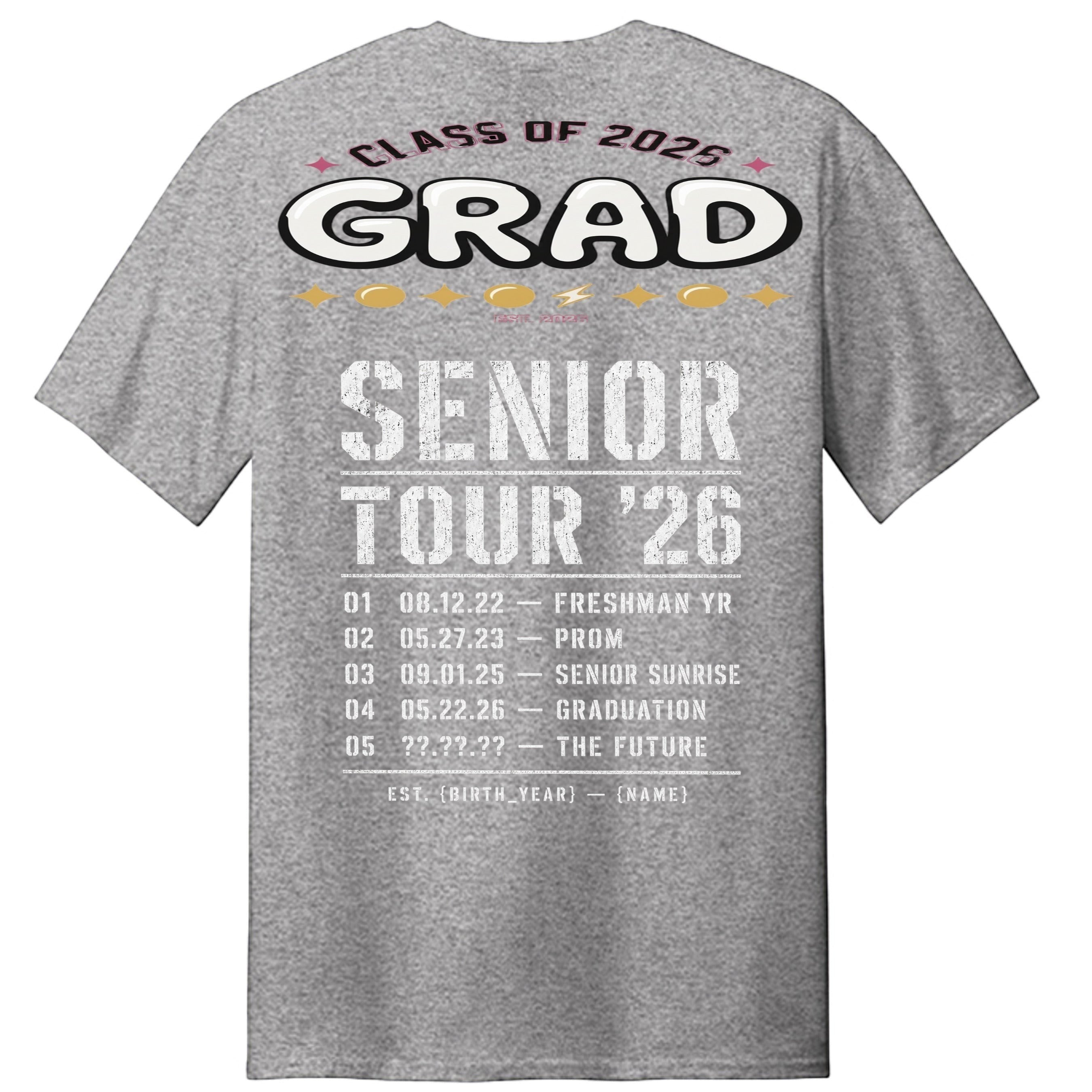 Stylio grey t-shirt with "GRAD SENIOR TOUR '26" graphic listing high school events and "CLASS OF 2026" on front.